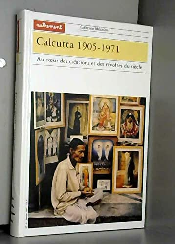 Calcutta 1905-1971
