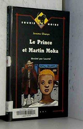 Le Prince et Martin Moka