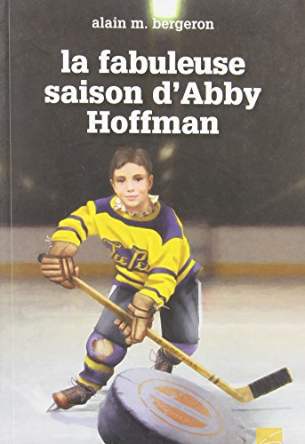 La fabuleuse saison d'Abby Hoffman