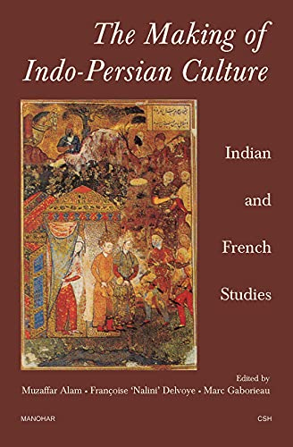 The Making of Indo-Persian culture