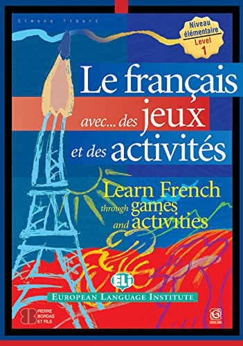 Le francais avec...des jeux et des activités
