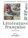 Anthologie de la littérature française XI-XVI siècles